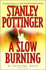 A Slow Burning