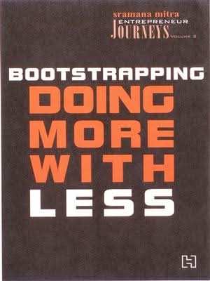 Bootstrapping: Doing More With Less (Entrepreneur Journeys: Volume 2)
