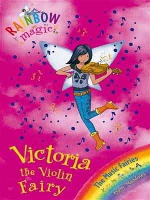 Rainbow Magic: 69:The Music Fairies: Victoria the Violin Fairy
