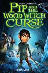 1: Pip and the Wood Witch Curse