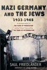 Nazi Germany and the Jews 1933 - 1945