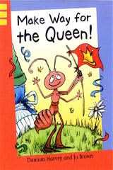 Make Way For The Queen!