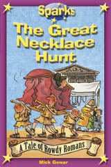 The Rowdy Romans:The Great Necklace Hunt