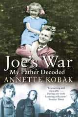 Joe's War - My Father Decoded