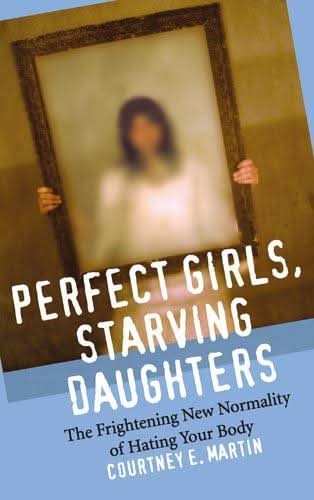 Perfect Girls, Starving Daughters