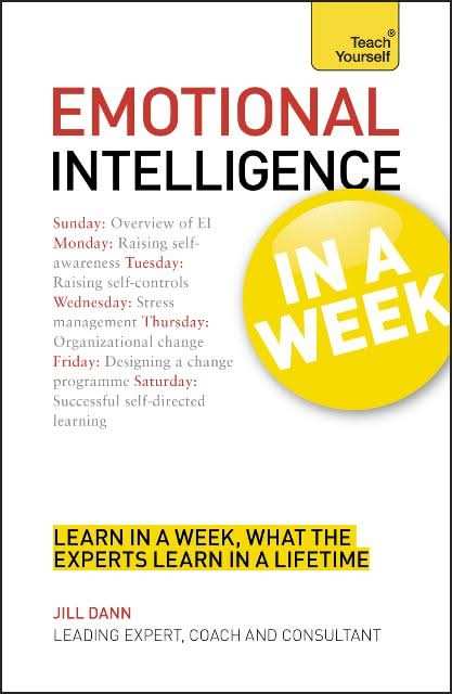 Teach Yourself Emotional Intelligence In A Week
