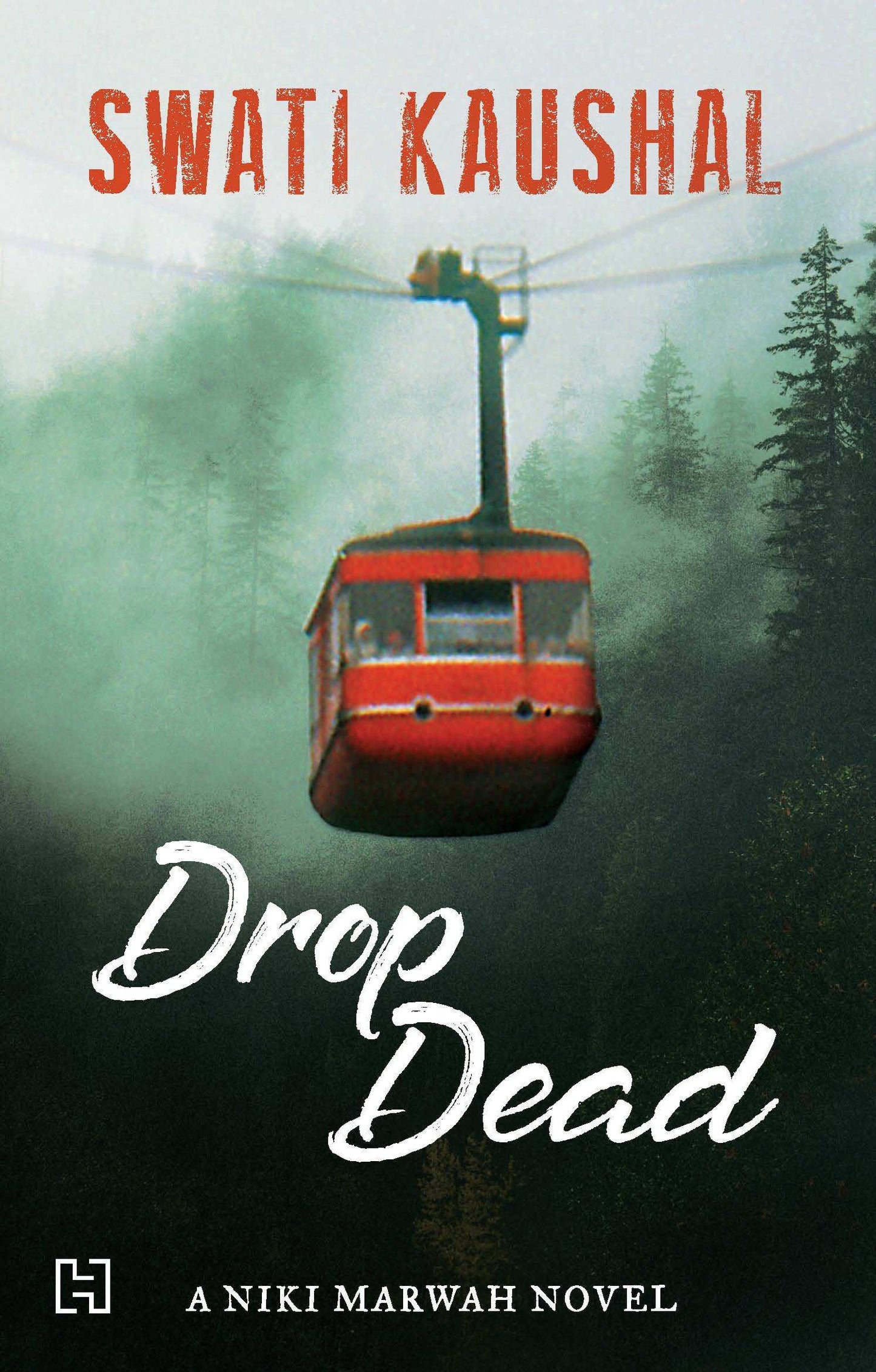Drop Dead: A Niki Marwah Mystery