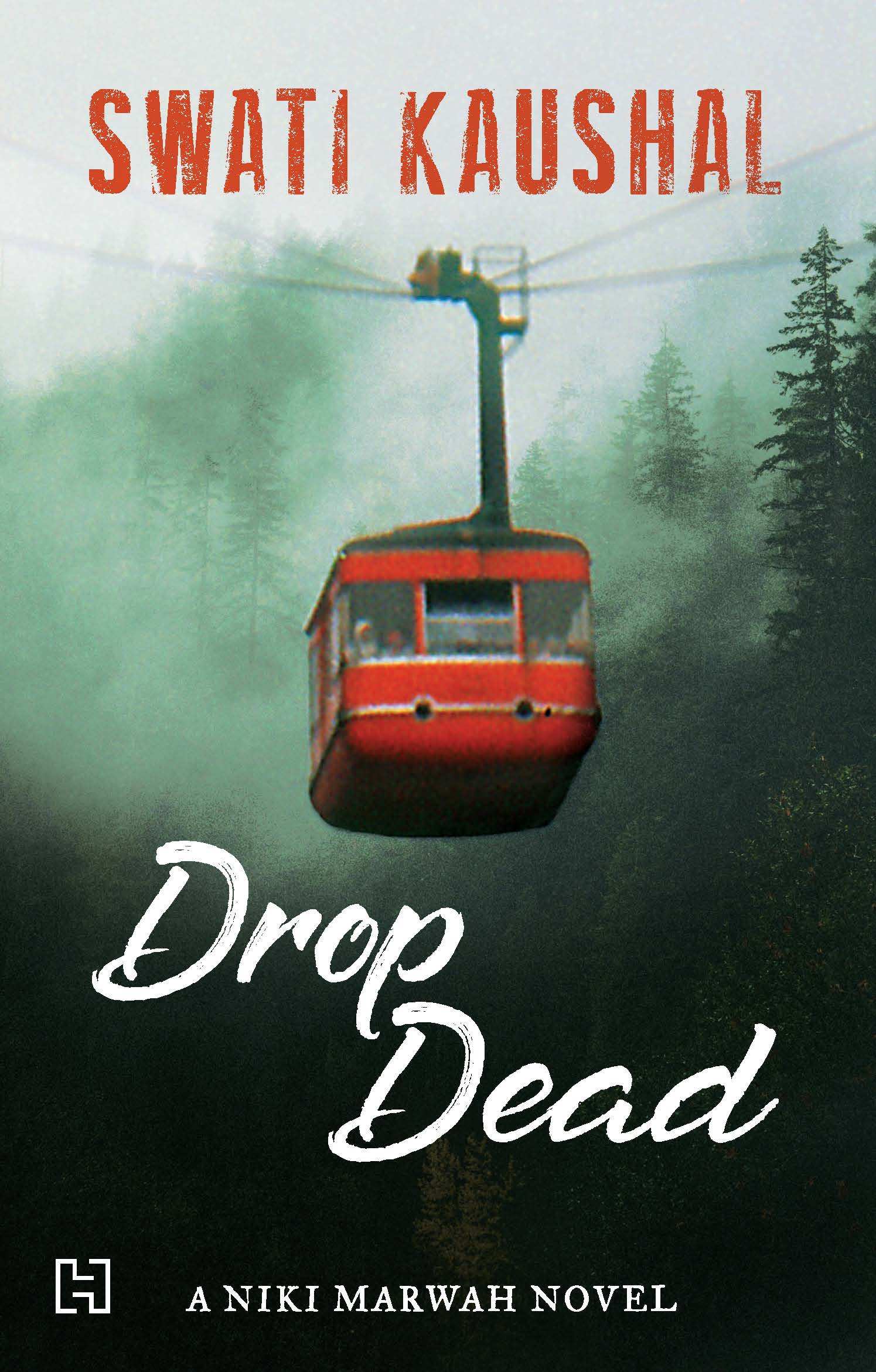 Drop Dead: A Niki Marwah Mystery