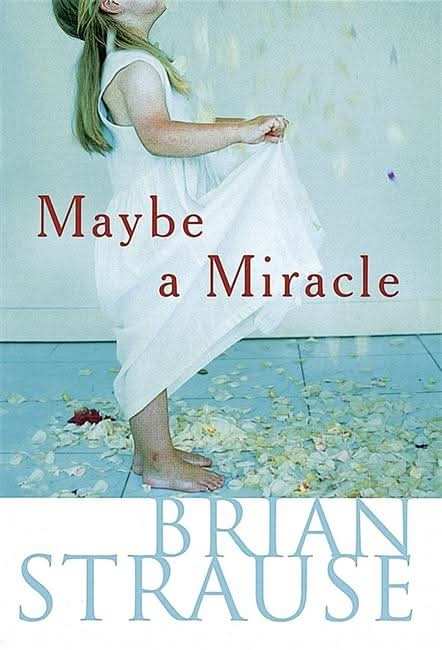 Maybe A Miracle