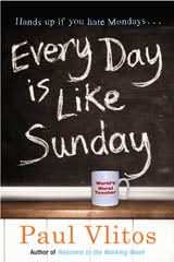 Every Day Is Like Sunday