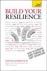 Resilience: Teach Yourself                                            How to Survive and Thrive in Any Situation