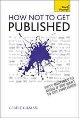 How NOT to Get Published: Teach Yourself