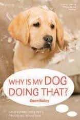 Why is My Dog Doing That?