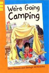 We're Going Camping