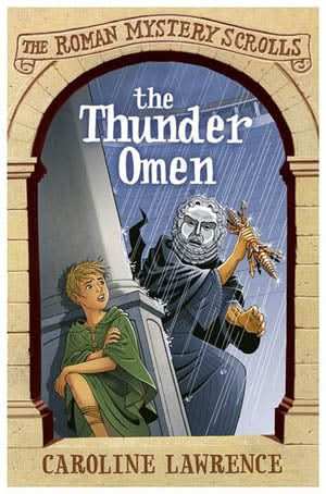 The Roman Mystery Scrolls 3: The Thunder Omen