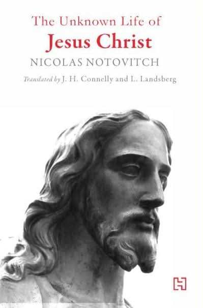 The Unknown Life of Jesus Christ
