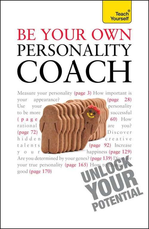 Be Your Own Personality Coach: Teach Yourself