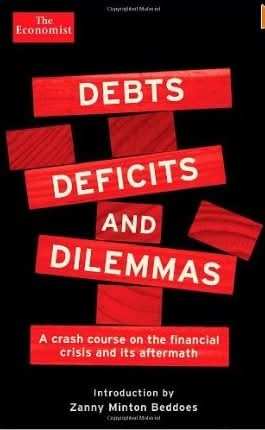 Debts, Deficits and Dilemmas