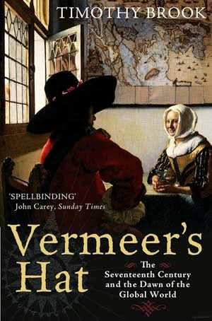 Vermeer's Hat, Indra's Net, And The Dawn of Globalisation