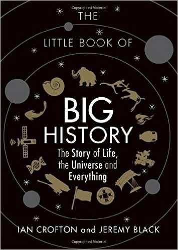 The Little Book of Big History