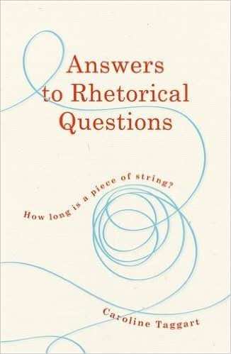 Answers to Rhetorical Questions