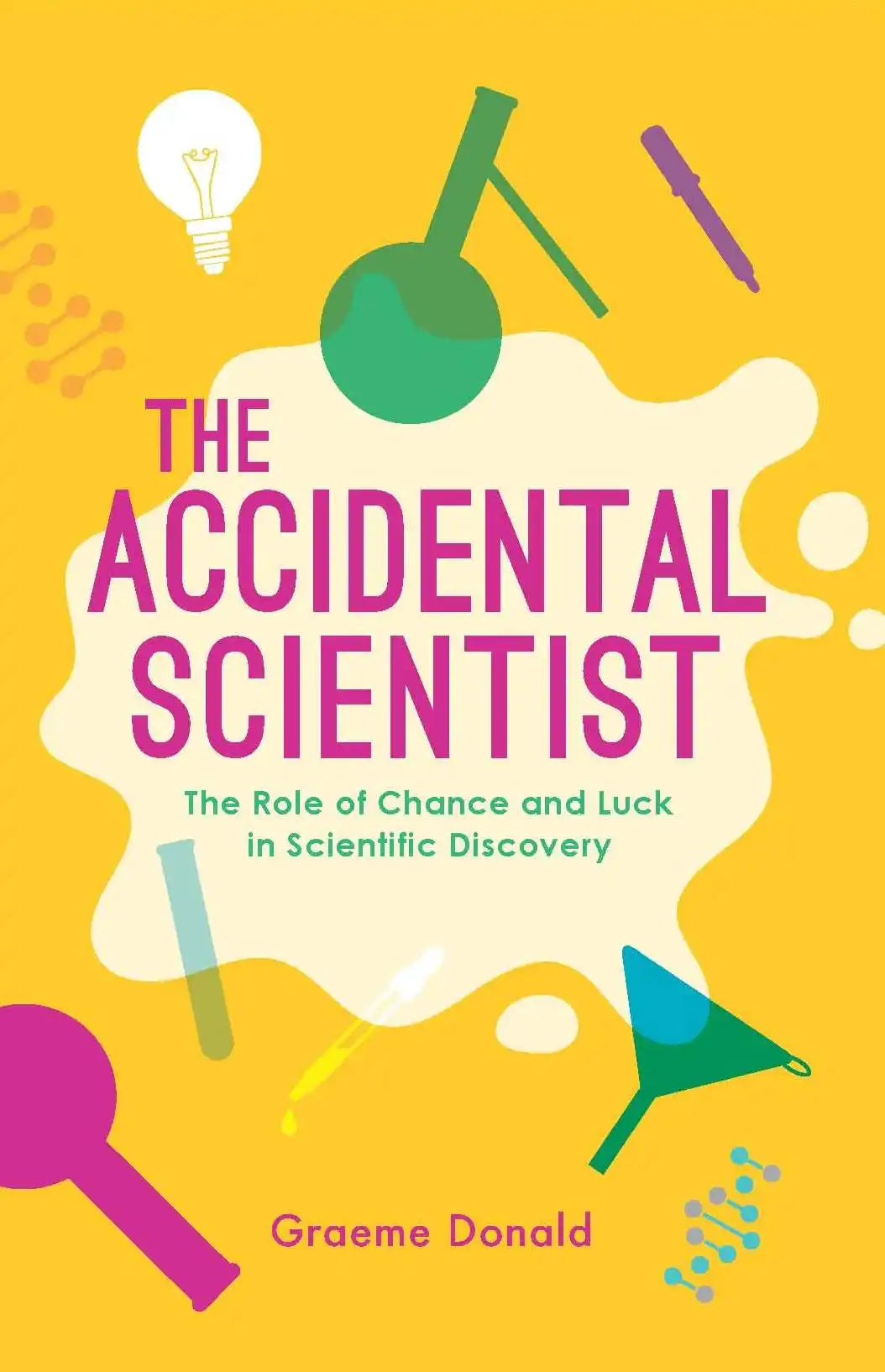 The Accidental Scientist