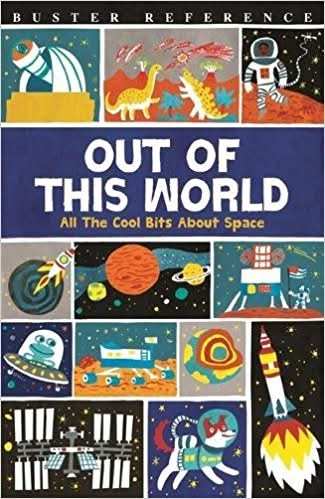 Out Of This World: All The Cool Bits About Space