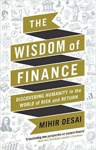 The Wisdom of Finance: Discovering Humanity in the World of Risk and Return