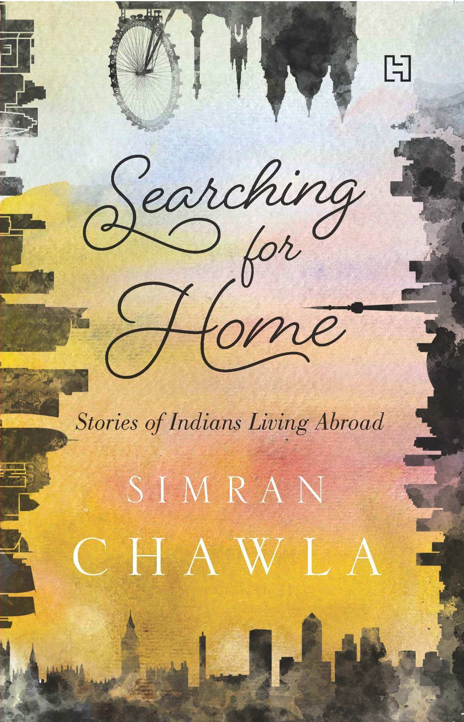 Searching for Home: Stories of Indians Living Abroad