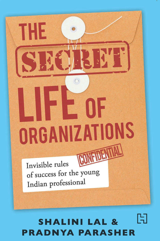 The Secret Life Of Organizations