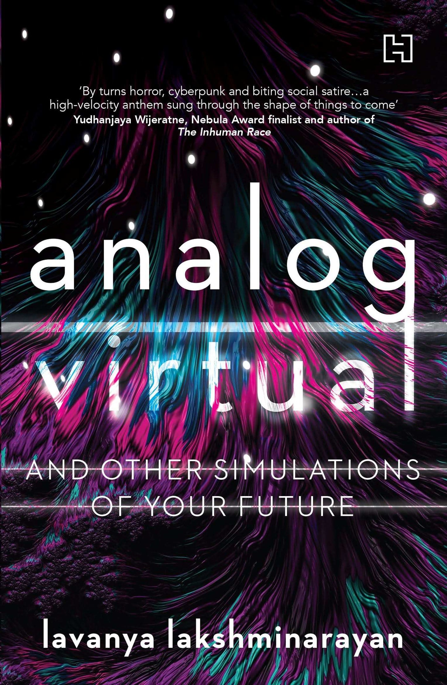 Analog/Virtual: and Other Simulations of Your Future
