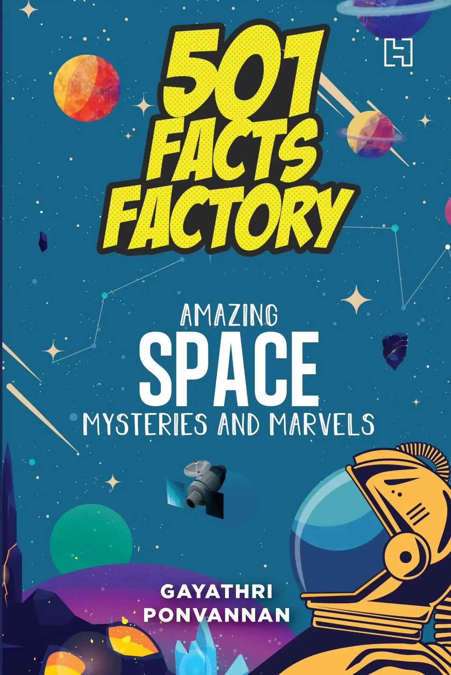 501 Facts Factory: Amazing Things You Should Know about Space