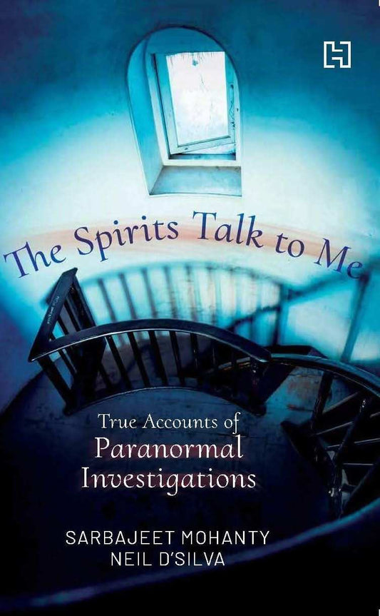 Spirits Talk to Me, The: True Accounts of Paranormal Investigations