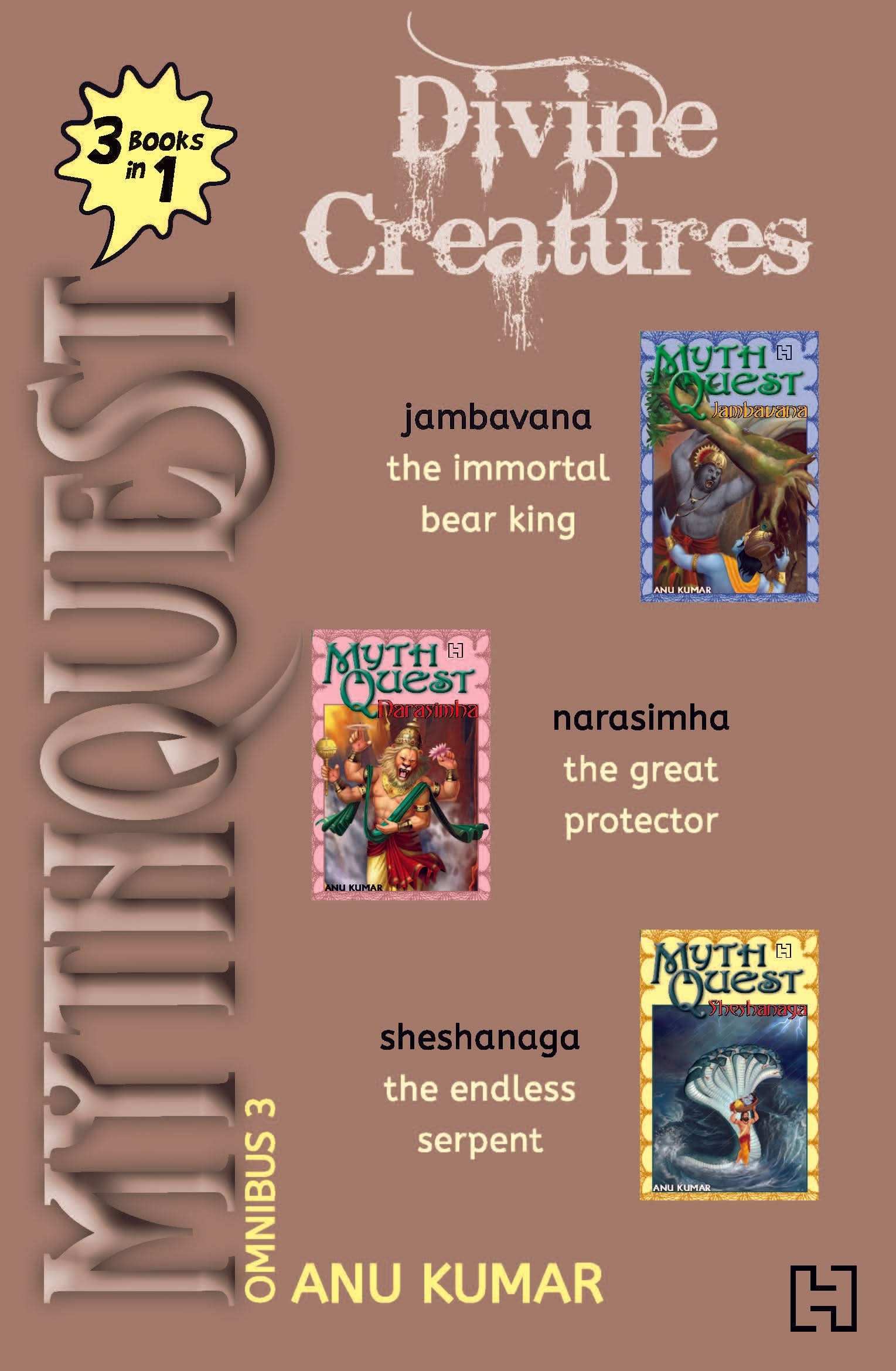 Mythquest Omnibus 3: Divine Creatures (3-Books-In-1)