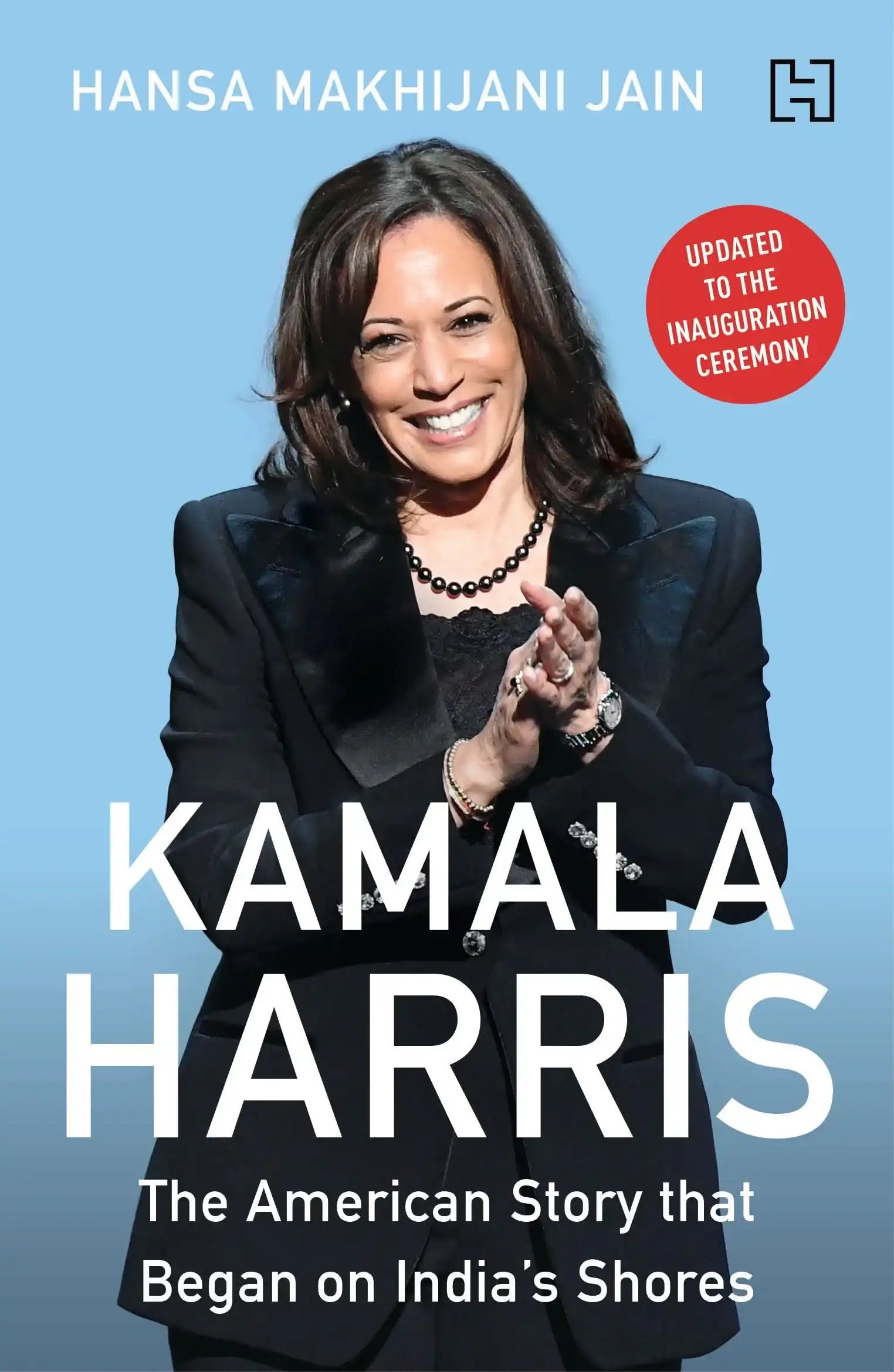 Kamala Harris: The American Story that Began on Indias Shores