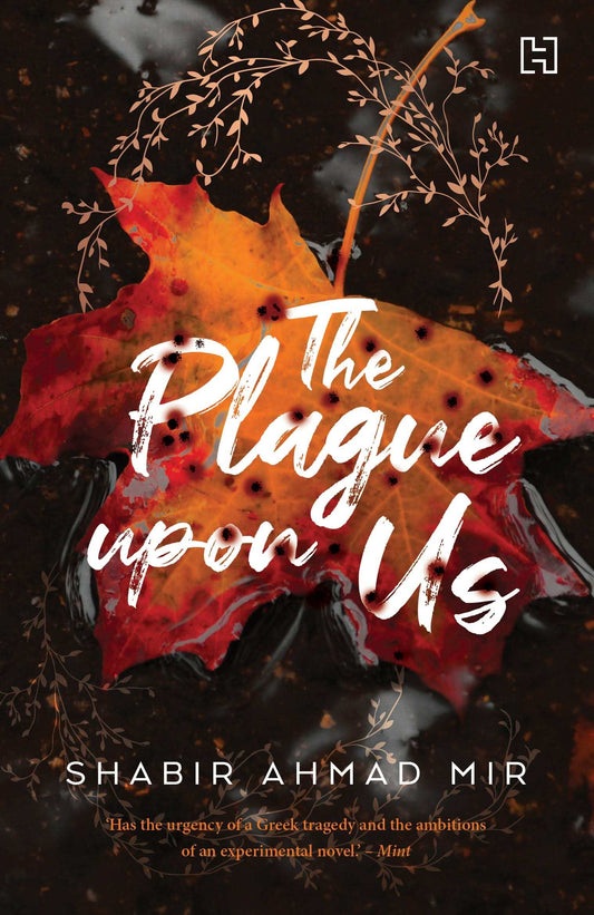 The Plague Upon Us
