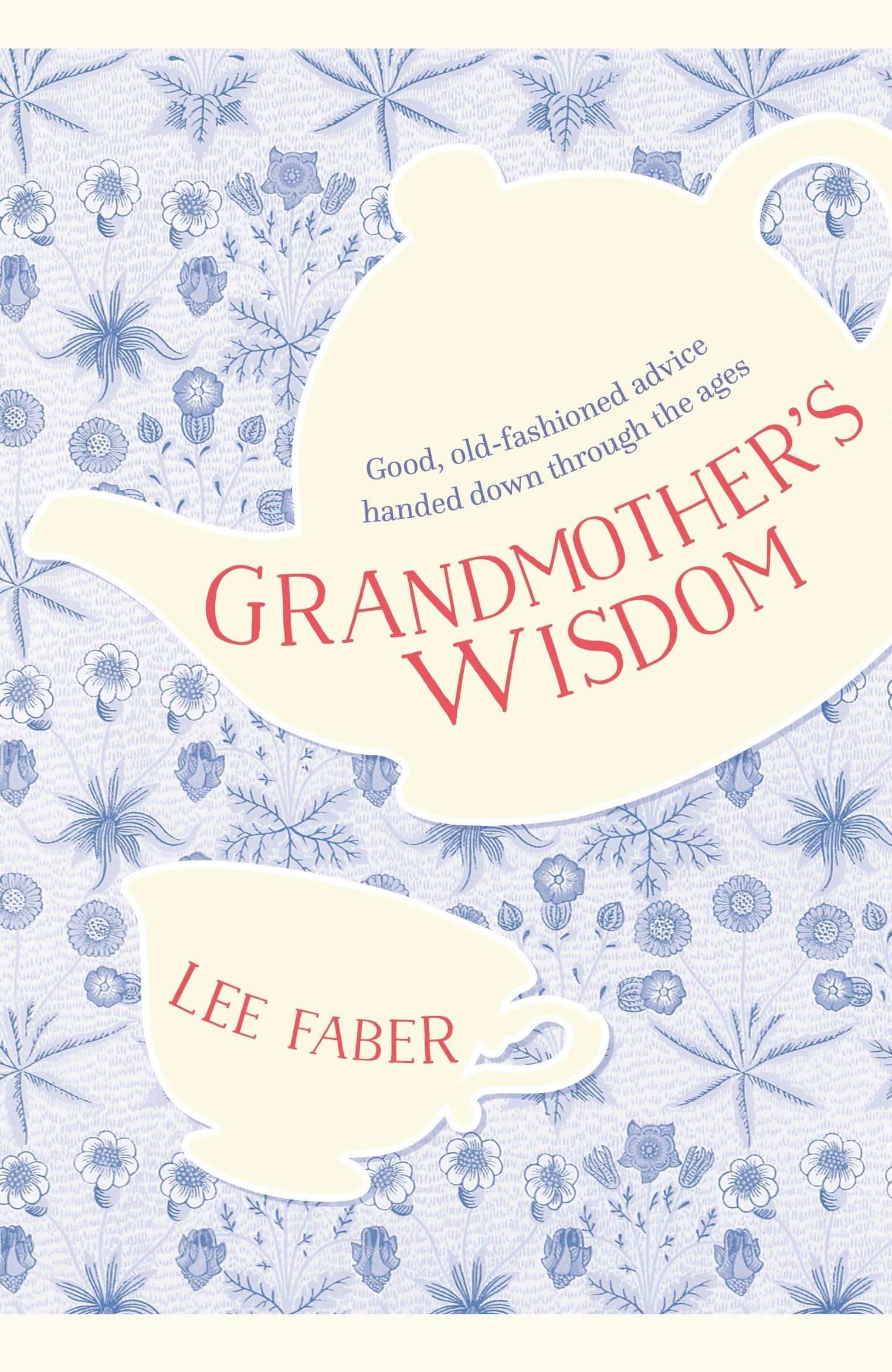 Grandmother's Wisdom