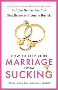 How To Keep Your Marriage From Sucking