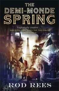 The Demi-Monde: Spring