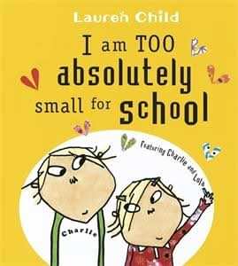 I Am Too Absolutely Small For School