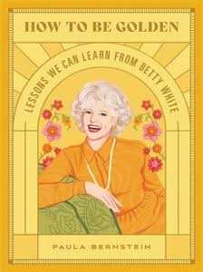 How to Be Golden
