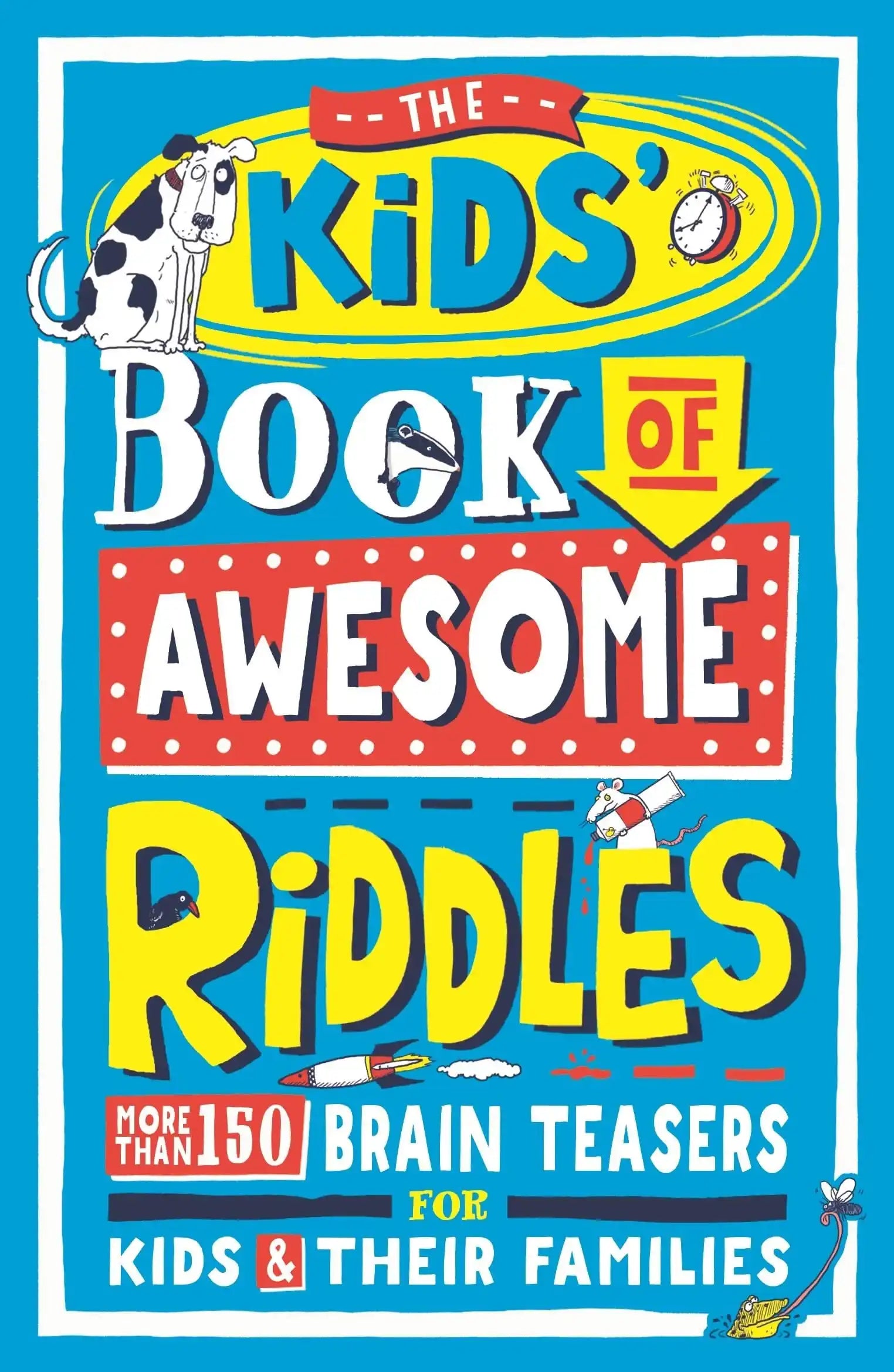 The Kidsâ Book of Awesome Riddles