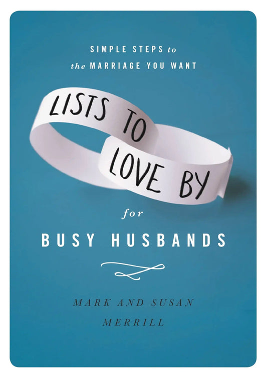 Lists to Love By for Busy Husbands