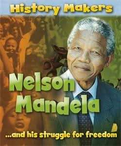 History Makers: Nelson Mandela | Sarah Ridley | Oxford Bookstore ...
