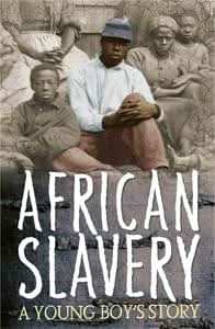 African Slavery: A Young Boy's Story