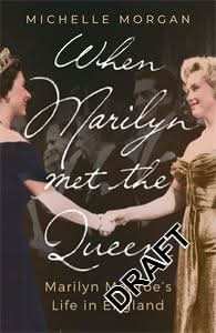 When Marilyn Met the Queen