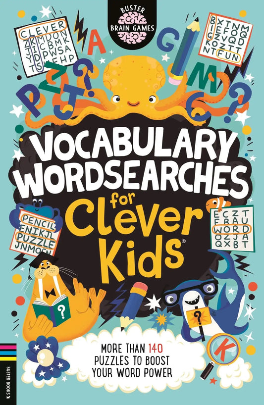 Vocabulary Wordsearches For Clever Kids®: More Than 150 Puzzles to Boost Your Word Power