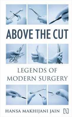 Above The Cut: Legends of Modern Surgery