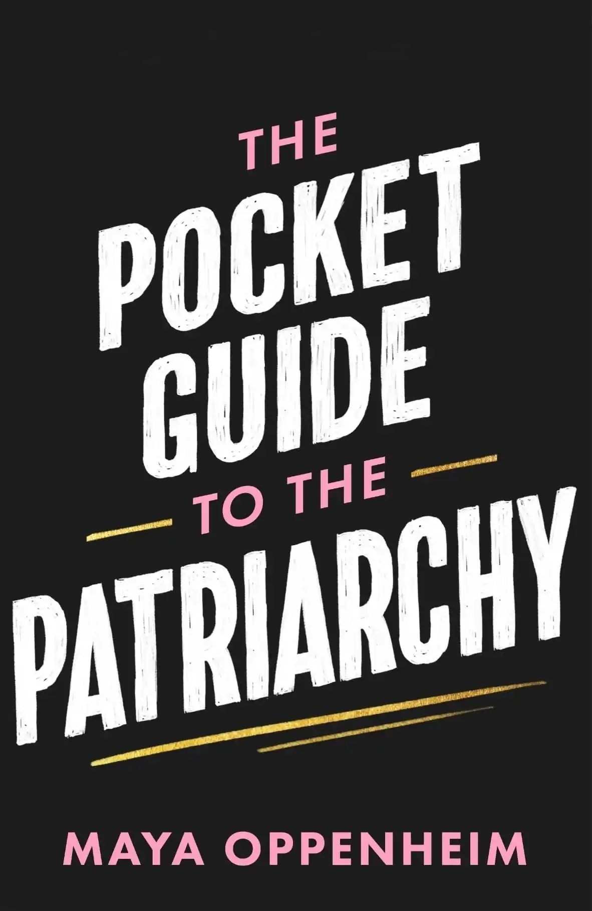 The Pocket Guide To Patriarchy