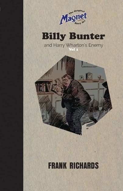 Billy Bunter and Harry Wharton's Enemy Vol 1